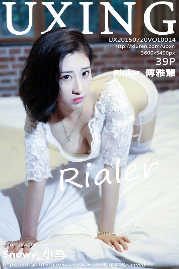 [UXING]优星馆 2015.07.21 VOL.014 Rialer_傅雅慧 [39P164MB]