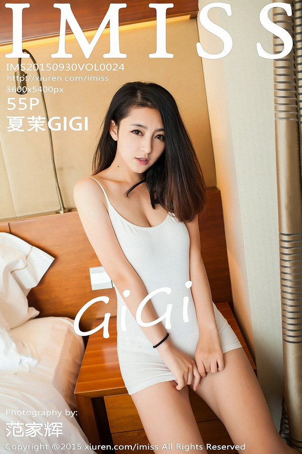 [IMiss]爱蜜社 2015.09.30 Vol.024 夏茉GIGI [55P200MB]