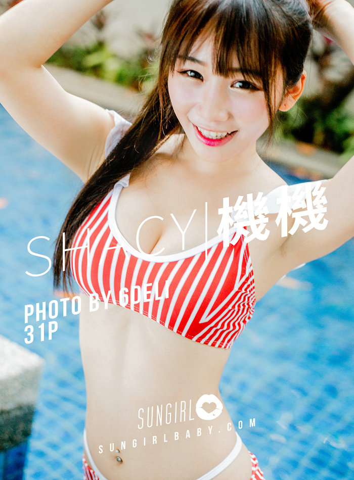 [SUNGIRL]阳光宝贝 No.005 甜心爆乳系女孩！机机 Shacy 超甜美写真 机机 Shacy