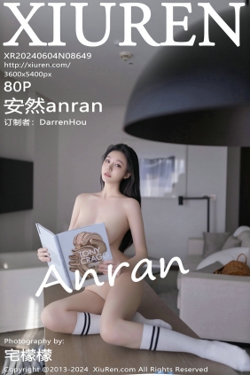 [秀人美媛馆] 2024.06.04 No.8649 安然anran [80P328MB]