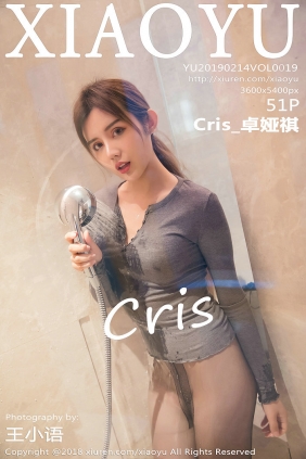 [XIAOYU]语画界 2019.02.14 Vol.019 Cris_卓娅祺 [51P257MB]