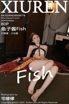 [秀人美媛馆] 2024.06.28 No.8778 鱼子酱Fish [80P392MB]