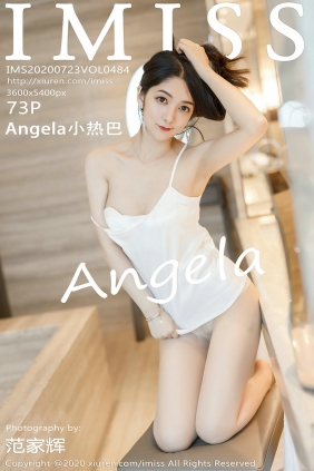 [IMiss]爱蜜社 2020.07.23 Vol.484 Angela小热巴 [73P837MB]