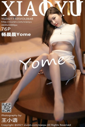 [XIAOYU]语画界 2021.11.05 Vol.648 杨晨晨Yome [76P668MB]