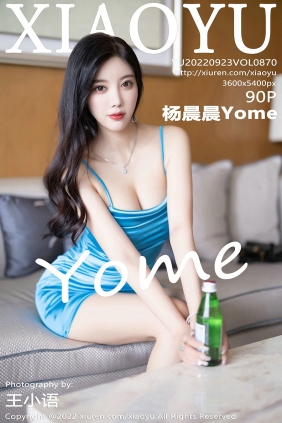 [XIAOYU]语画界 2022.09.23 Vol.870 杨晨晨Yome [90P806MB]