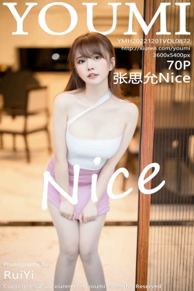 [YouMi]尤蜜荟 2022.12.01 Vol.872 张思允Nice [70P488MB]