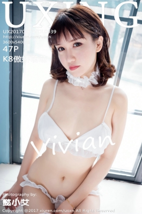 [UXING]优星馆 2017.02.17 VOL.039 K8傲娇萌萌Vivian [47P129MB]