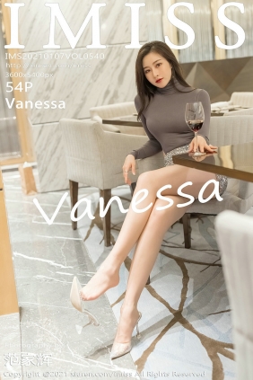 [IMiss]爱蜜社 2021.01.07 Vol.540 Vanessa [54P497MB]