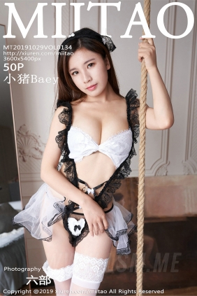 [MiiTao]蜜桃社 2019.10.29 VOL.134 小猪Baey [51P187MB]