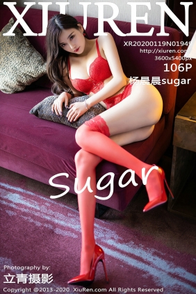 [秀人美媛馆] 2020.01.19 No.1949 杨晨晨sugar [106P413MB]