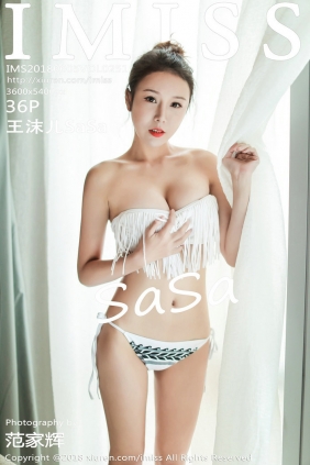 [IMiss]爱蜜社 2018.06.05 Vol.251 王沫儿SaSa [36P72MB]