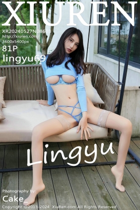 [秀人美媛馆] 2024.05.27 No.8603 lingyu69 [81P486MB]