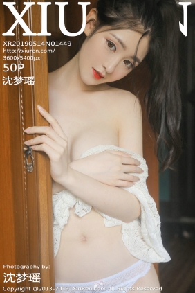 [秀人美媛馆] 2019.05.14 No.1449 沈梦瑶 [50P118MB]