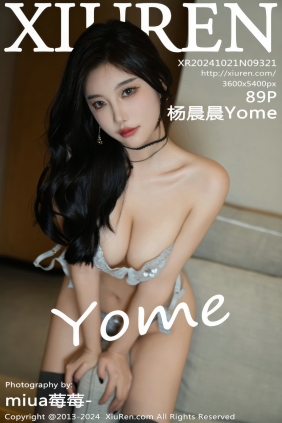 [秀人美媛馆] 2024.10.21 No.9321 杨晨晨Yome [89P894MB]