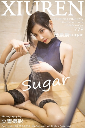 [秀人美媛馆] 2019.11.19 No.1797 杨晨晨sugar [77P382MB]