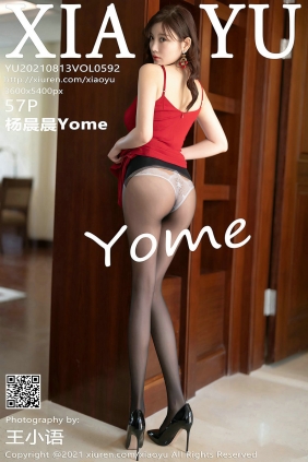 [XIAOYU]语画界 2021.08.13 Vol.592 杨晨晨Yome [57P437MB]