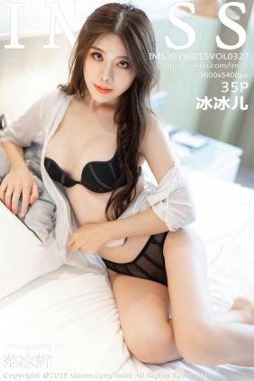 [IMiss]爱蜜社 2019.02.15 Vol.327 冰冰儿 [35P135MB]