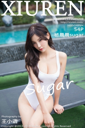 [秀人美媛馆] 2018.11.23 No.1239 杨晨晨sugar [54P310MB]