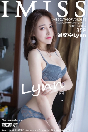 [IMiss]爱蜜社 2017.09.07 Vol.186 刘奕宁Lynn [35P48MB]