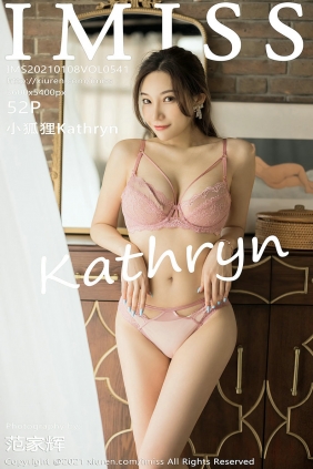 [IMiss]爱蜜社 2021.01.08 Vol.541 小狐狸Kathryn [52P487MB]