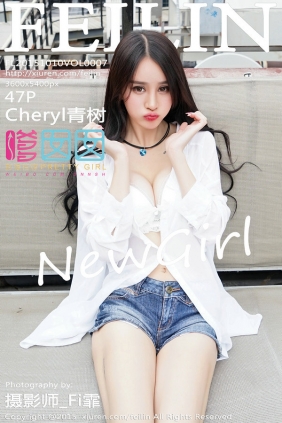 [FEILIN]嗲囡囡 2015.10.10 VOL.007 Cheryl青树[47P199MB]