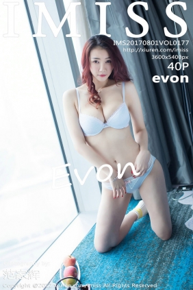 [IMiss]爱蜜社 2017.08.01 Vol.177 evon [40P125MB]