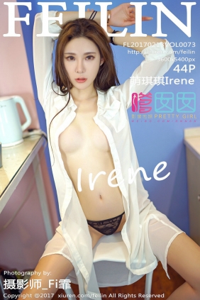 [FEILIN]嗲囡囡 2017.02.13 VOL.073 萌琪琪Irene [44P137MB]