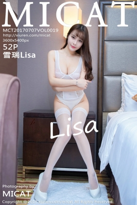 [MICAT]猫萌榜 2017.07.07 Vol.019 雪瑞Lisa [52P154MB]