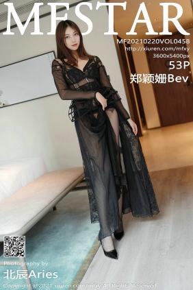 [MFStar]范模学院 2021.02.20 Vol.458 郑颖姗Bev [53P505MB]