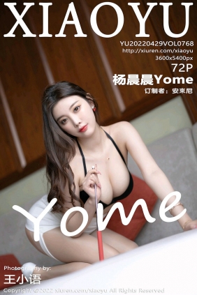 [XIAOYU]语画界 2022.04.29 Vol.768 杨晨晨Yome [72P575MB]